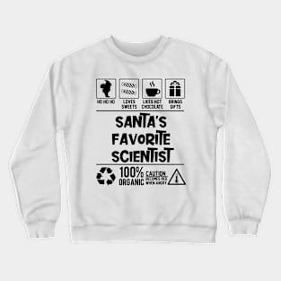 Santa's Favorite Scientist Santa Claus Crewneck Sweatshirt